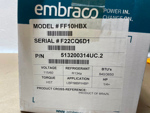 Embraco FF10HBX Samsung SK1A1C-L2W Replacement Compressor R134a 115V 840/3650btu